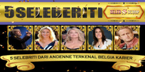 5 Selebriti dari Andenne